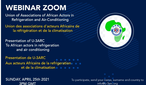 Avril, 1° Webinaire U-3ARC avec tous les Acteurs du Froid africain